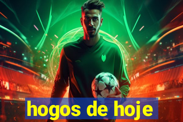 hogos de hoje